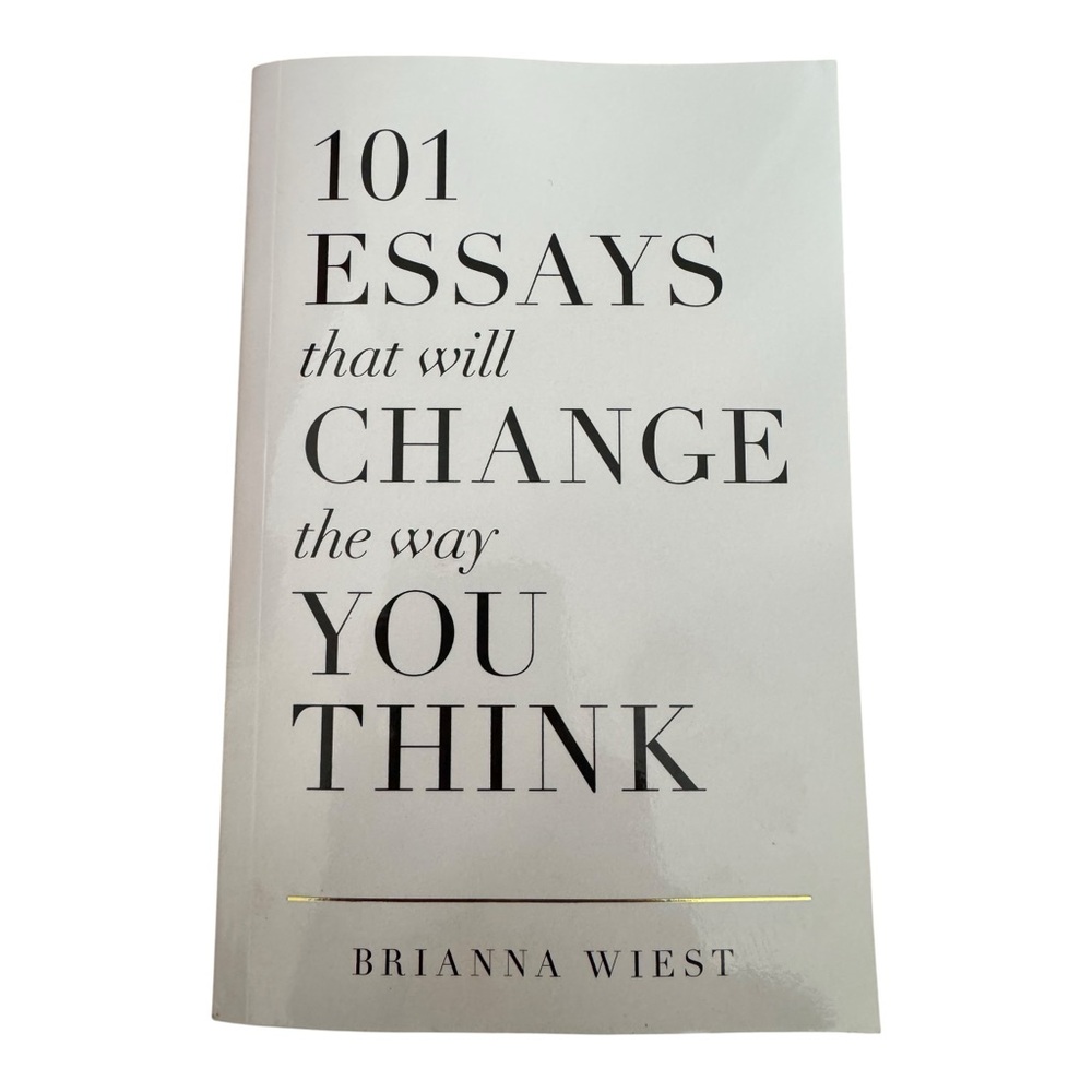 101 Essays That Will Change The Way You Think by Brianna Wiest Paperback Book